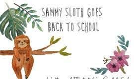 Adoption worker’s back to school story Sammy Sloth