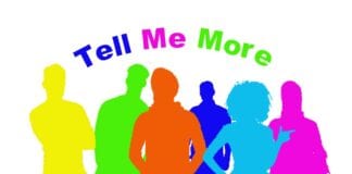 Annog preswylwyr i roi’r gair ar led am ‘Dywedwch fwy wrthyf fi’ Tell me more