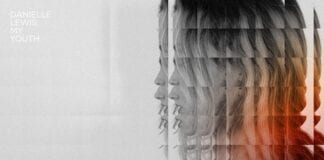 DANIELLE LEWIS – Releases New Single: “My Youth” – Listen Now DanielleLewis MY 6x6 300dpi 2