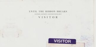 WELSH ARTIST album (21 June): UNTIL THE RIBBON BREAKS – ‘V I S I T O R’ [VERO Music 1