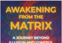 New Book ‘Awakening From The Matrix’ Challenges Readers To Break Free From Illusion And Reclaim Their Inner Freedom Book Cover